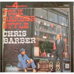 Barber Chris– Folk Barber Style|1965     	Decca PFS 4070