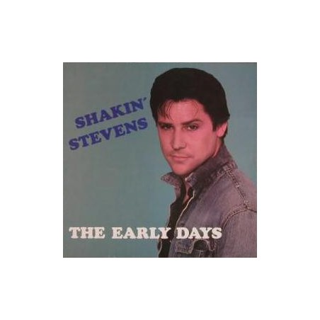 Shakin' Stevens And The Sunsets ‎– The Early Days|1982    Astan ‎– 204641