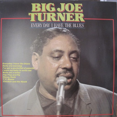 Turner ‎Big Joe – Every Day I Have The Blues|Cleo Records ‎– CL 0018983