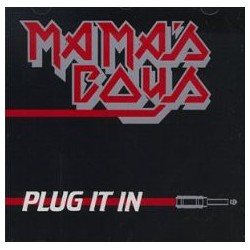 Mama's Boys ‎– Plug It...