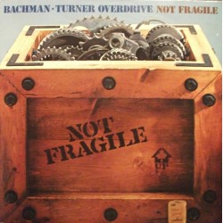 Bachman-Turner Overdrive ‎– Not Fragile|1974    Mercury	9100 007