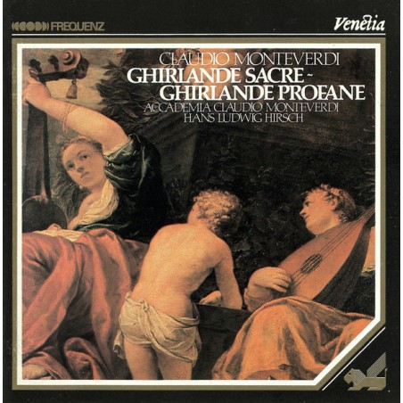 Monteverdi – Ghirlande Sacre - Ghirlande Profane- Accademia Claudio Monteverdi, Hans Ludwig Hirsch |1DVG