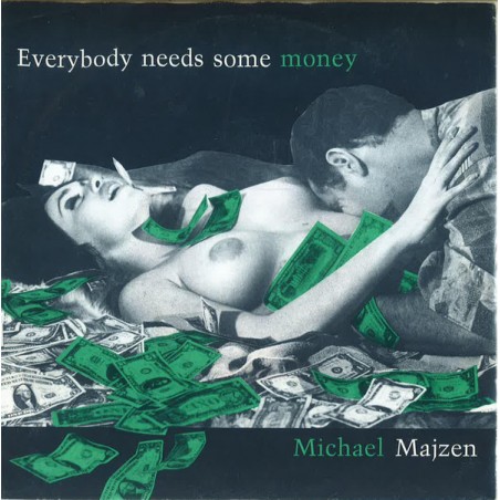 Majzen Mike ‎– Everybody Needs Some Money|1988    Polydor ‎– 887 303-7-Single