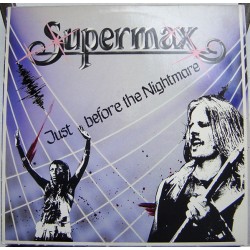 Supermax ‎– Just Before The...