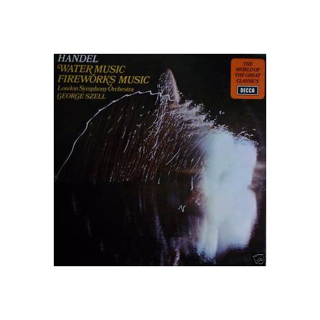 Handel-Suite From "The Water Music" / Suite From "The Royal Fireworks"- LSO-George Szell ‎|1971    Decca ‎– SPA 120