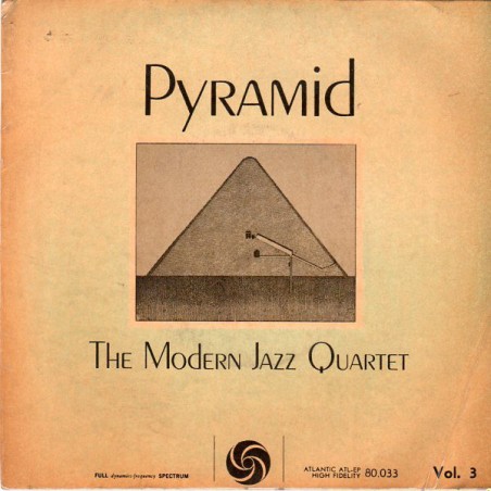 Modern Jazz Quartet ‎The – Pyramid - Vol. 3|Atlantic ‎– ATL-EP 80.033-Single