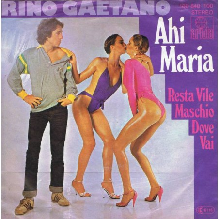 Gaetano ‎Rino – Ahi Maria|1979     Ariola ‎– 100 840-Single