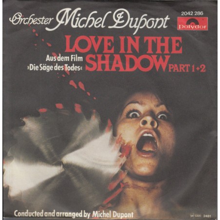 Dupont Michel ‎Orchester – Love In The Shadow Part 1 + 2|1981   2042286-Single