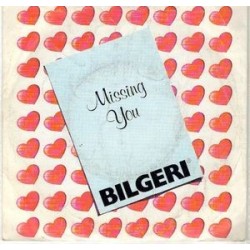 Bilgeri ‎– Missing You|1988     Musicata ‎– 1003