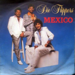 Flippers Die ‎– Mexico|1987...