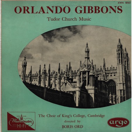Orlando Gibbons -Tudor Church Music (Record One)- Choir Of King's College Cambridge|Westminster ‎– XWN 18165
