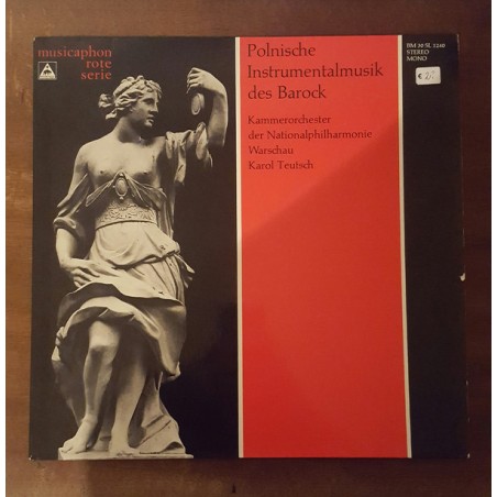 Kammerorchester Der Nationalphilharmonie Warschau-Karol Teutsch ‎– Polnische Instrumentalmusik Des Barock|1976   BM 30 SL 1240