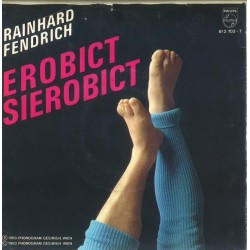 Fendrich Rainhard ‎– Erobict Sierobict|1983     Philips	812 703-7