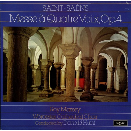 Saint-Saëns ‎– Messe À Quatre Voix, Op.4- Roy Massey, Worcester Cathedral Choir |1978    Argo-ZRG 889