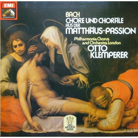 Bach-Chöre Und Choräle Aus Der Matthäus-Passion -Otto Klemperer|HMV His Master's Voice ‎– 1C 037-00 580