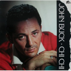 Buck John  ‎– Chi Chi|1990...