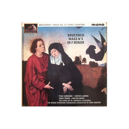 Bruckner Anton-Mass No 3 in F Minor -Karl Forster ‎| His Master's Voice ‎– ALP 1964