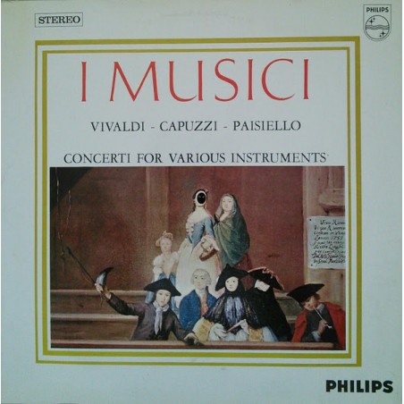Vivaldi - Capuzzi - Paisiello  – Concerti For Various Instruments-I Musici|Philips ‎– 835 297 AY