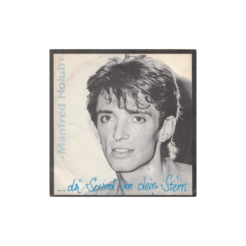 Holub Manfred– &8230 Der Sound Von Dein Stern|1984 Lion Baby 113568-7 Holub Manfred– &8230 Der Sound Von Dein Stern|1984 Lion Baby 113568-7