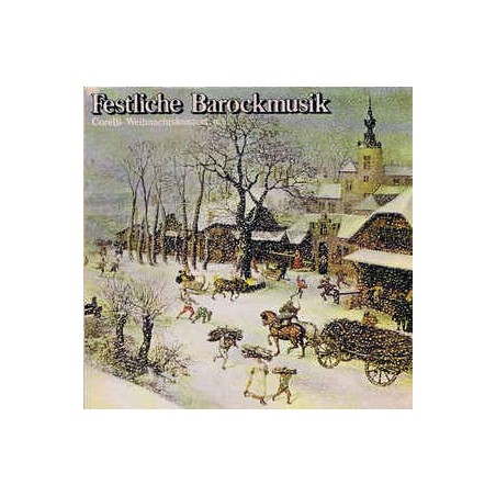Corelli-Bach-Torelli-Leopold Mozart ‎– Festliche Barockmusik-Weihnachtskonzert...|Amadeo ‎– AVRS 19 017