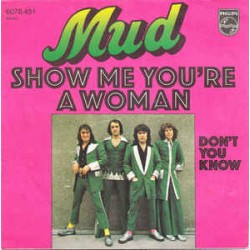 Mud ‎– Show Me You're A...