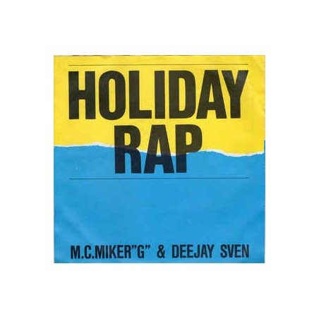M.C.Miker"G" & Deejay Sven ‎– Holiday Rap|1986    Rush Records ‎– 108 437-Single