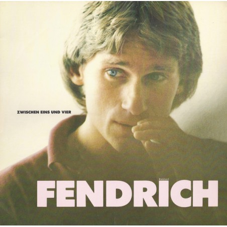 Fendrich ‎Rainhard – Zwischen Eins Und Vier|1982  0060556