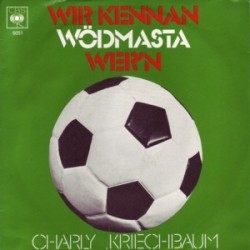 Kriechbaum ‎Charly – Wir Kennan Wödmasta Wer&8217n / &8230 Immahin, Mia Woan Dabei &8230|1978     CBS ‎– 6051