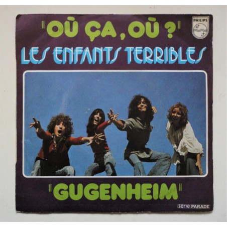 Les Enfants Terribles – Où ça, où?|Philips ‎– 6009 561-Single