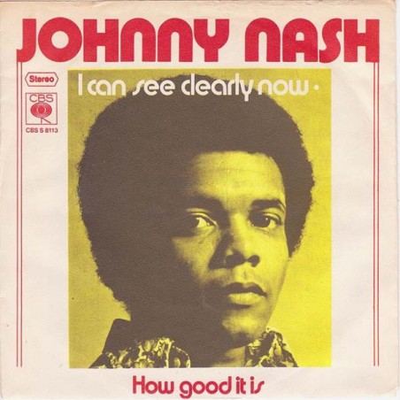 Nash Johnny ‎– I Can See Clearly Now|1972    CBS S 8113-Single