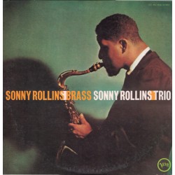 Rollins ‎Sonny – Brass And...