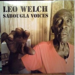 Welch ‎Leo – Sabougla Voices|2014    Big Legal Mess Records	BLM0288