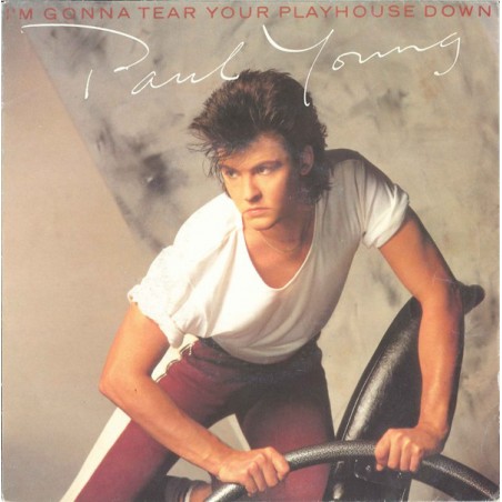 Young ‎Paul – I'm Gonna Tear Your Playhouse Down|1984   CBS ‎– A-4792-Single