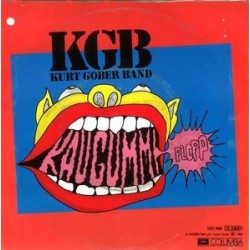 KGB-Kurt Gober Band ‎– Kaugummi|1985   EMI Columbia ‎– 12C 006 13 3368 7