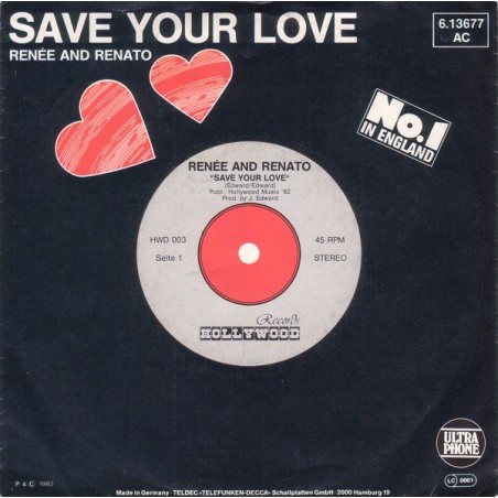 Renée And Renato – Save Your Love|1982    Ultraphone ‎– 6.13 677-Single