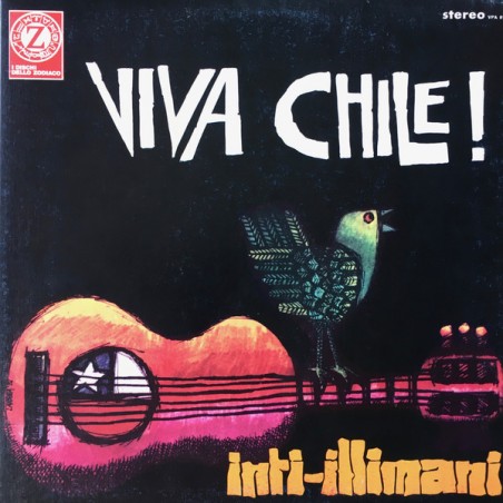 Inti-Illimani ‎– Viva Chile!|1973    I Dischi Dello Zodiaco ‎– VPA 8175