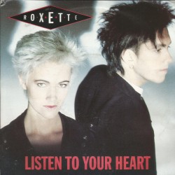 Roxette ‎– Listen To Your...