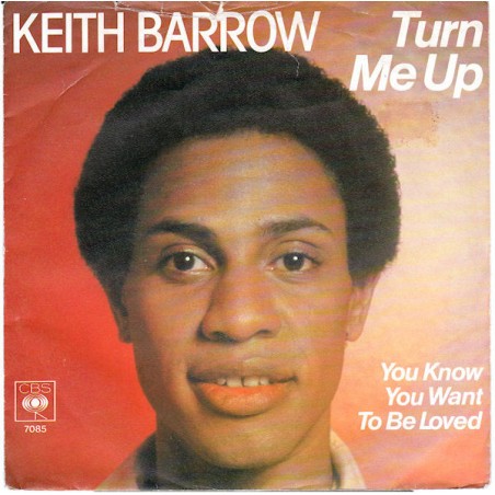 Barrow ‎Keith – Turn Me Up|1979   CBS ‎– 7085-Single