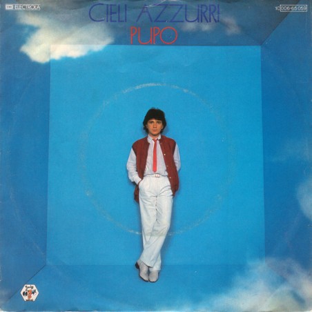 Pupo ‎– Cieli Azzurri|1983     EMI – 1C 006-65 059-Single