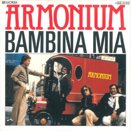 Armonium ‎– Bambina Mia|1980    Papagayo ‎– 1 C 006-45 945-Single