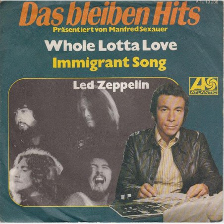 Led Zeppelin ‎– Whole Lotta Love / Immigrant Song|Atlantic ‎– ATL 10 236-Single