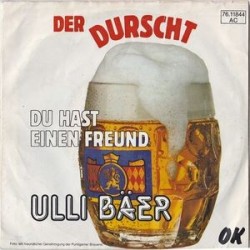 Bäer Ulli ‎– Der Durscht|1981   OK Musica 76 11844 AC