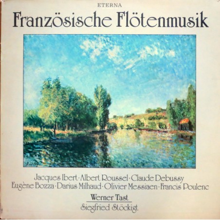 Ibert-Roussel-Debussy-Bozza-Milhaud -Messiaen-Poulenc– Französische Flötenmusik|1984   ETERNA ‎– 8 27 769