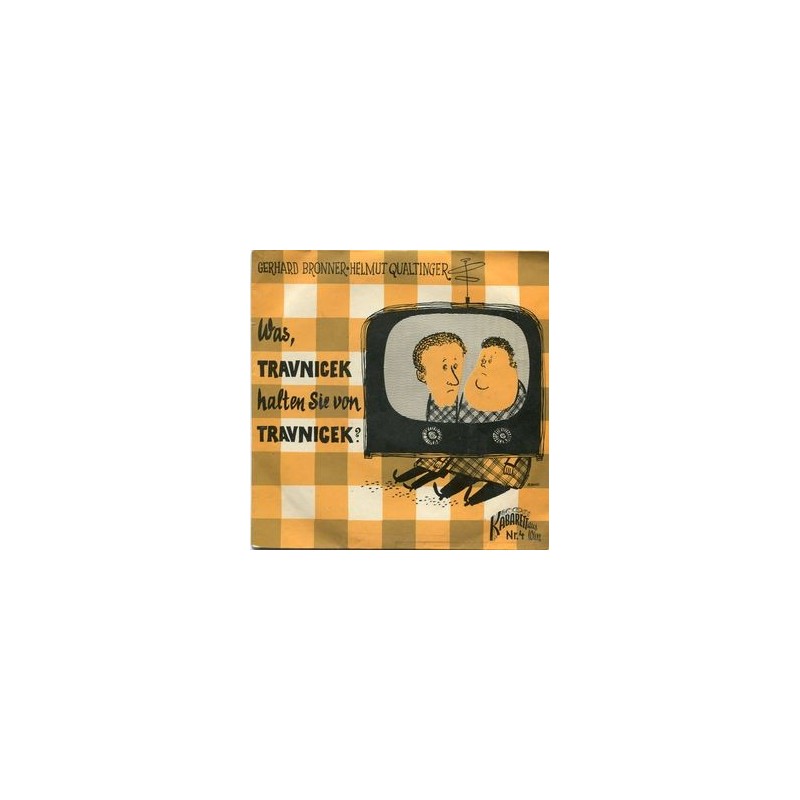 Bronner Gerhard Helmut Qualtinger – Was, Travnicek Halten Sie Von Travnicek?|1960 Kabarett Aus Wien – KW 4 Bronner Gerhard Helmut Qualtinger – Was, Travnicek Halten Sie Von Travnicek?|1960 Kabarett Aus Wien – KW 4