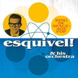 Esquivel And His Orchestra...