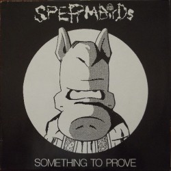 Spermbirds ‎– Something To...