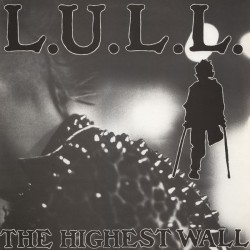 L.U.L.L. ‎– The Highest...