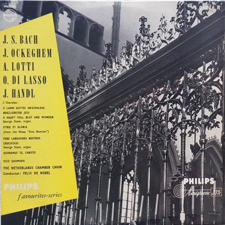 Bach - J. Ockeghem - A. Lotti - O. Di Lasso - J. Handl-Felix De Nobel ‎|1956    Philips ‎– S 06026 R -10"Vinyl