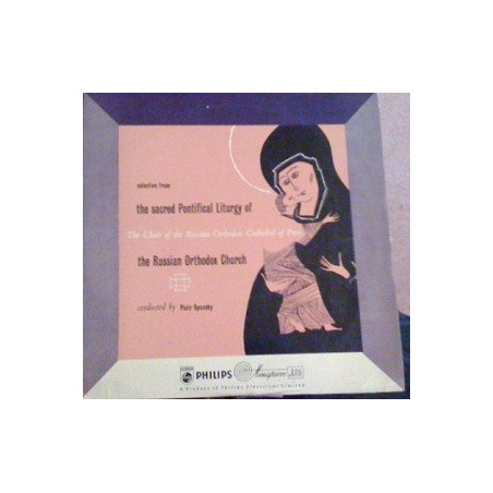 Choir Of The Russian Orthodox Cathedral Of Paris – Selection From The Sacred Pontificial Litergy| Philips ‎– NBR 6002-10" Vinyl