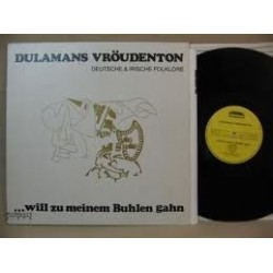 Dulamans Vröudenton ‎– &8230Will Zu Meinen Buhlen Gahn|1983    Domino 840171